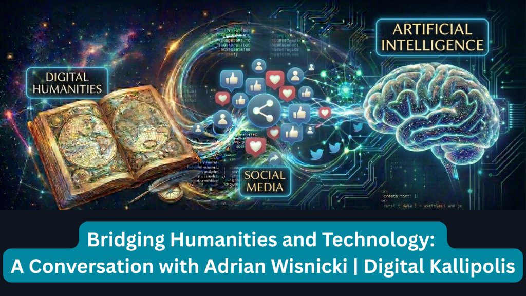 On the left, there is an old open book with ornate, antique-style map pages, suggesting history, scholarship, or the humanities. Near it is a glowing label that reads “DIGITAL HUMANITIES.” Flowing out from the book toward the center are luminous streams of light and data-like patterns. In the middle, a cluster of social-media symbols floats in a glowing circular arrangement. These include thumbs-up icons, heart icons, person/profile icons, and a central share symbol. Below them is another glowing label that reads “SOCIAL MEDIA.” The icons appear connected by bright, swirling lines, as if ideas or information are moving across a network. On the right, there is a large glowing brain rendered in a futuristic, electric style, with circuit-board lines surrounding it. Above it is a glowing label that reads “ARTIFICIAL INTELLIGENCE.” The brain appears linked to the social-media icons and the book through streams of light, visually suggesting a bridge between human knowledge, digital culture, and AI. Across the bottom is a large turquoise-blue title banner with white text. It reads: “Bridging Humanities and Technology: A Conversation with Adrian Wisnicki | Digital Kallipolis.” The overall mood is vibrant, futuristic, and intellectual, emphasizing connection between historical knowledge, online communication, and artificial intelligence.